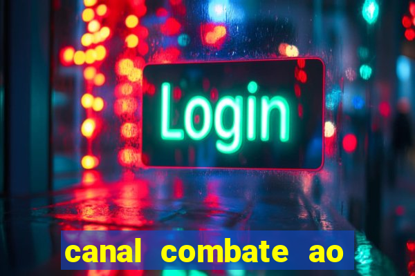 canal combate ao vivo multi canais